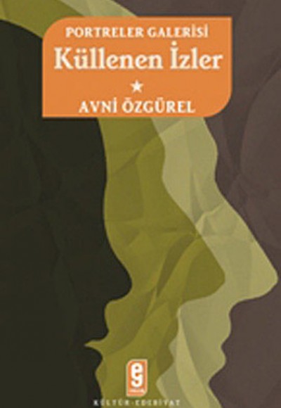 Portreler Galerisi Küllenen İzler-1 Portreler Galerisi Küllenen İzler-1