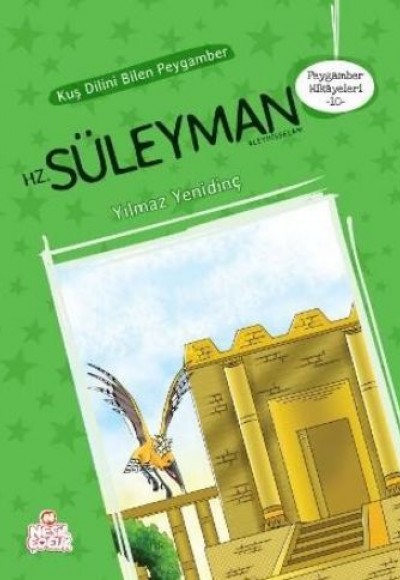 Peygamber Hikayeleri 10 - Kuş Dilini Bilen Peygamber Hz. Süleyman Peygamber Hikayeleri 10 - Kuş Dilini Bilen Peygamber Hz. Süleyman