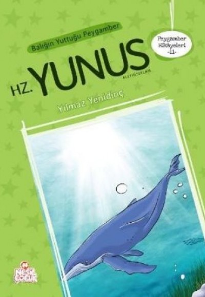 Peygamber Hikayeleri 11 - Balığın Yuttuğu Peygamber Hz. Yunus Peygamber Hikayeleri 11 - Balığın Yuttuğu Peygamber Hz. Yunus