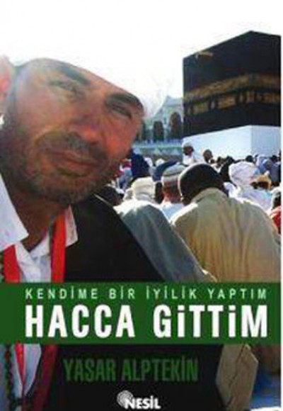 Kendime Bir İyilik Yaptım Hacca Gittim Kendime Bir İyilik Yaptım Hacca Gittim