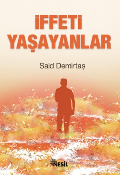 İffeti Yaşayanlar İffeti Yaşayanlar