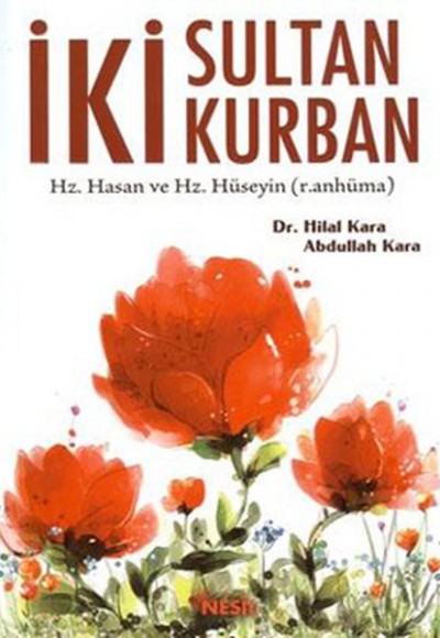 İki Sultan İki Kurban İki Sultan İki Kurban