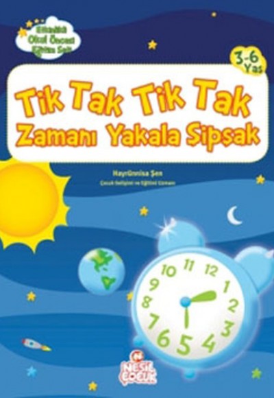 TikTak TikTak Zamanı Yakala Şipşak -* Etkinlikli Okul Öncesi Eğitim Seti TikTak TikTak Zamanı Yakala Şipşak -* Etkinlikli Okul Öncesi Eğitim Seti