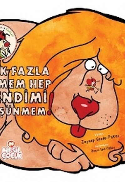 Çok Fazla Yemem Hep Kendimi Düşünmem! Çok Fazla Yemem Hep Kendimi Düşünmem!