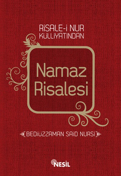 Risale-i Nur Külliyatindan Namaz Risalesi Risale-i Nur Külliyatindan Namaz Risalesi