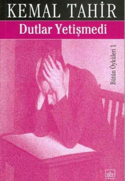 Dutlar Yetişmedi-Bütün Öyküleri 1 Dutlar Yetişmedi-Bütün Öyküleri 1