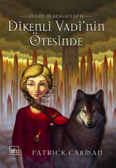 Dikenli Vadi'nin Ötesinde/Elyon Ülkesi 2 Dikenli Vadi'nin Ötesinde/Elyon Ülkesi 2