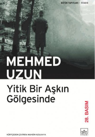 Yitik Bir Aşkın Gölgesinde Yitik Bir Aşkın Gölgesinde