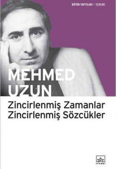 Zincirlenmiş Zamanlar, Zincirlenmiş Sözcükler Zincirlenmiş Zamanlar, Zincirlenmiş Sözcükler