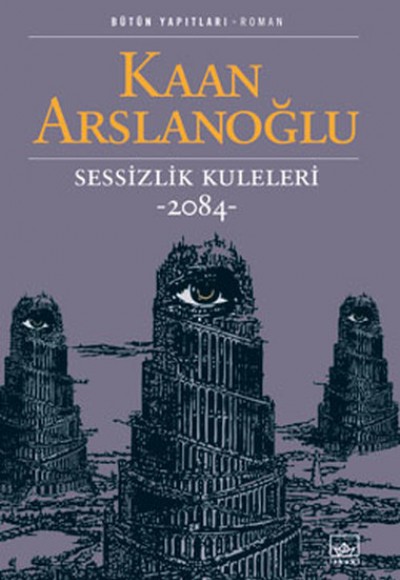 Sessizlik Kuleleri 2084 Sessizlik Kuleleri 2084