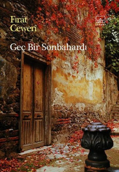 Geç Bir Sonbahardı Geç Bir Sonbahardı