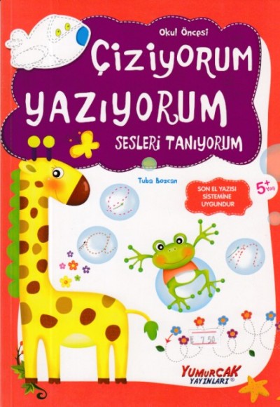 Çiziyorum Yazıyorum Sesleri Tanıyorum Çiziyorum Yazıyorum Sesleri Tanıyorum