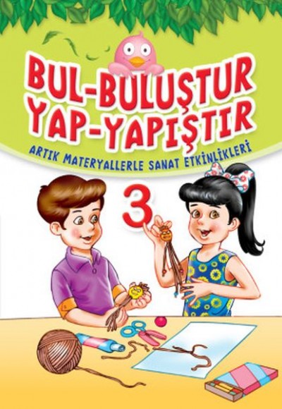 Bul Buluştur Yap Yapıştır 3 Bul Buluştur Yap Yapıştır 3