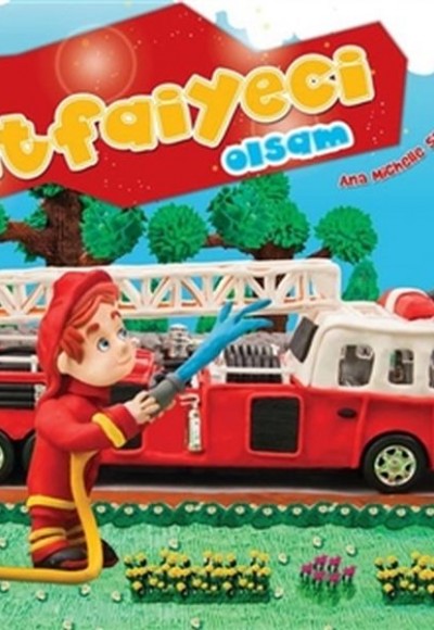 Büyüyünce Ne Olsam İtfaiyeci Olsam Büyüyünce Ne Olsam İtfaiyeci Olsam