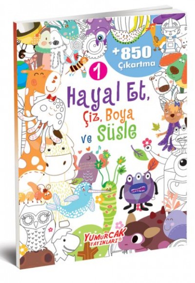 Hayal Et-Çiz-Boya-Süsle 850 Çıkartma -1 Hayal Et-Çiz-Boya-Süsle 850 Çıkartma -1