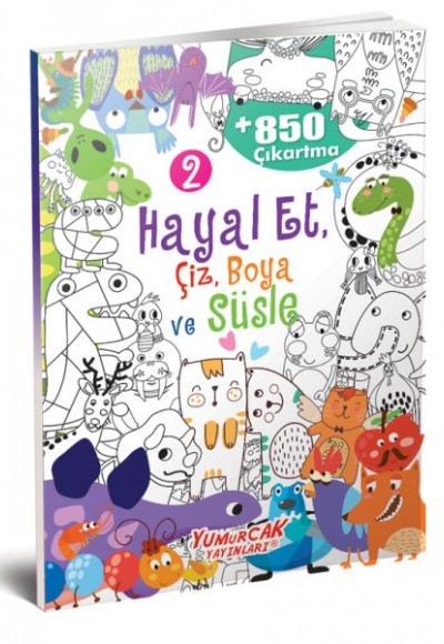 Hayal Et-Çiz-Boya-Süsle 850 Çıkartma -2 Hayal Et-Çiz-Boya-Süsle 850 Çıkartma -2
