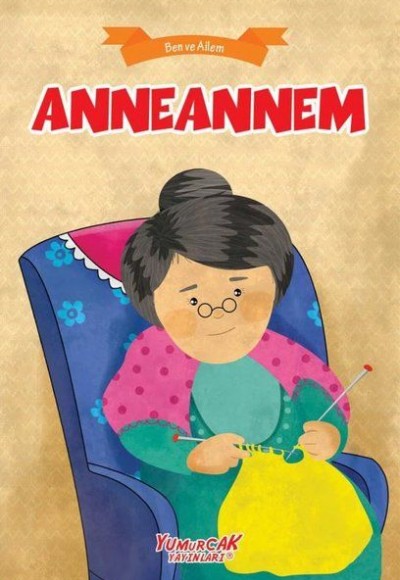 Anneannem - Ben Ve Ailem Anneannem - Ben Ve Ailem