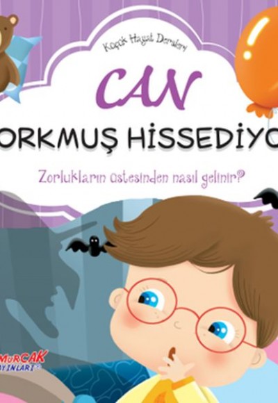 Küçük Hayat Dersleri Can Korkmuş Hissediyor Küçük Hayat Dersleri Can Korkmuş Hissediyor