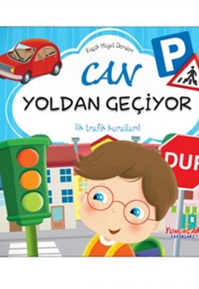 Can Yoldan Geçiyor - Küçük Hayat Dersleri (Ciltli) Can Yoldan Geçiyor - Küçük Hayat Dersleri (Ciltli)