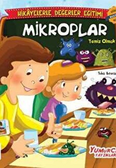 Değerlerle Hikâyeler - Mikroplar Değerlerle Hikâyeler - Mikroplar