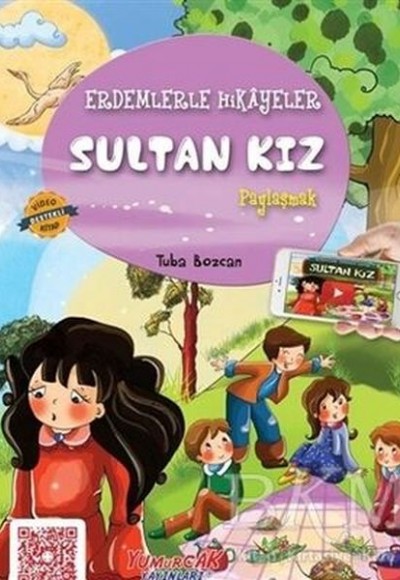 Erdemlerle Hikâyeler Sultan Kız Erdemlerle Hikâyeler Sultan Kız