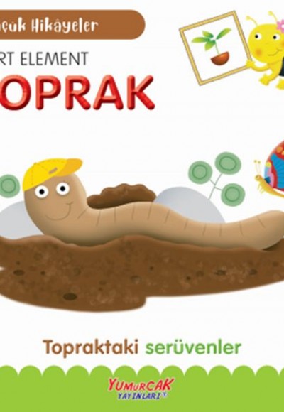 Küçük Hikâyeler Dört Element Toprak Küçük Hikâyeler Dört Element Toprak