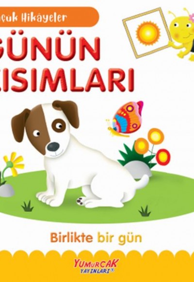 Küçük Hikâyeler Günün Kısımları Küçük Hikâyeler Günün Kısımları