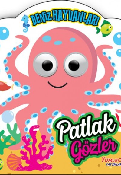 Patlak Gözler - Deniz Hayvanları Patlak Gözler - Deniz Hayvanları