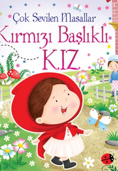 Çok Sevilen Masallar - Kırmızı Başlıklı Kız (Hareketli Kitap) Çok Sevilen Masallar - Kırmızı Başlıklı Kız (Hareketli Kitap)