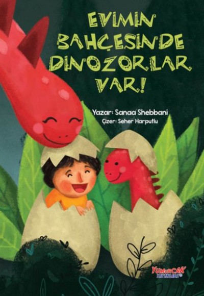 Evimin Bahçesinde Dinozorlar Var Evimin Bahçesinde Dinozorlar Var