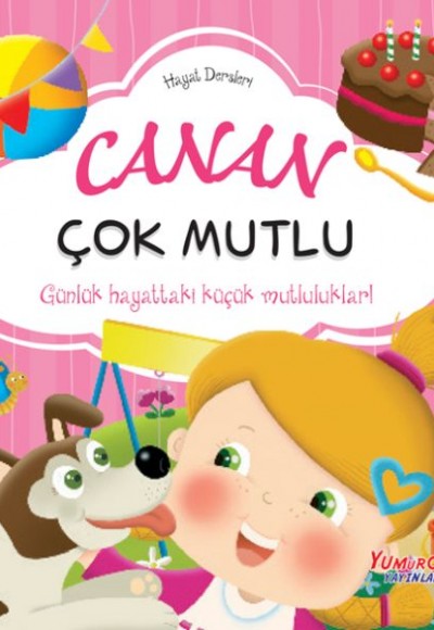 Canan Çok Mutlu– Hayat Dersleri Dizisi Canan Çok Mutlu– Hayat Dersleri Dizisi
