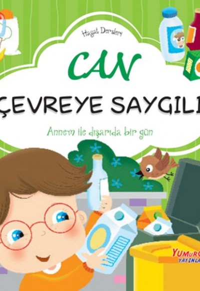 Can Çevreye Saygılı– Hayat Dersleri Dizisi Can Çevreye Saygılı– Hayat Dersleri Dizisi