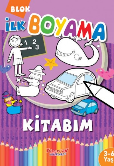İlk Boyama Kitabım İlk Boyama Kitabım