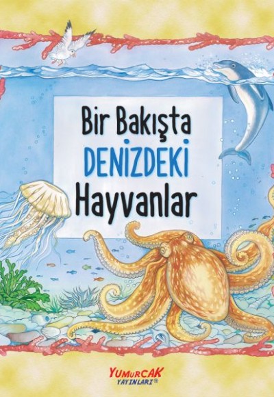 Bir Bakışta Denizdeki Hayvanlar Bir Bakışta Denizdeki Hayvanlar