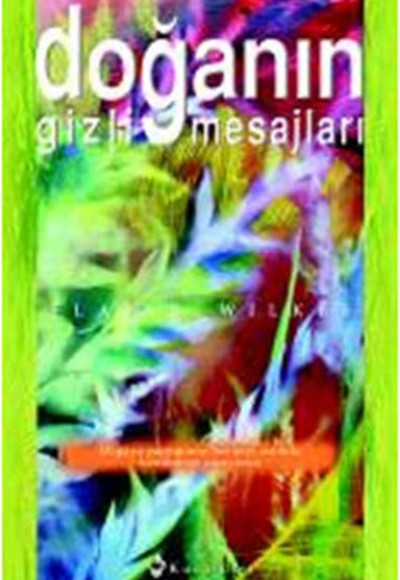 Doğanın Gizli Mesajları Doğanın Gizli Mesajları