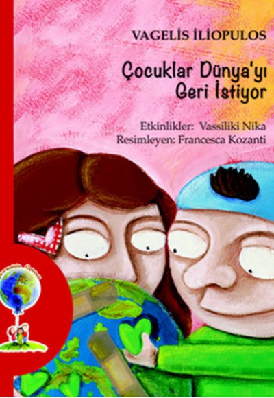 Çocuklar Dünya'yı Geri İstiyor Çocuklar Dünya'yı Geri İstiyor