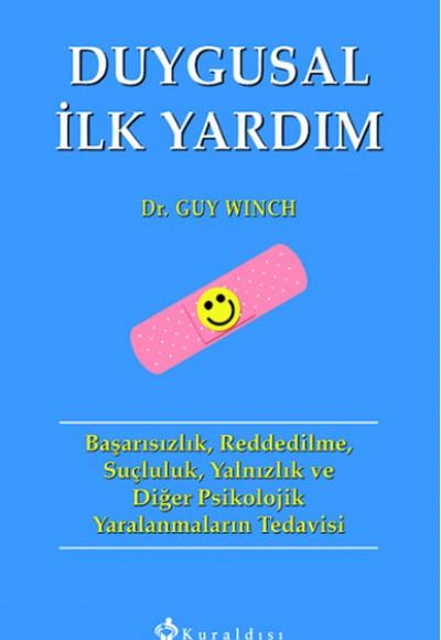Duygusal İlk Yardım Duygusal İlk Yardım