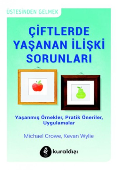 Çiftlerde Yaşanan İlişki Sorunları Çiftlerde Yaşanan İlişki Sorunları
