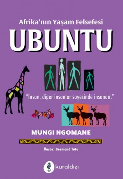 Afrika’nın Yaşam Felsefesi Ubuntu Afrika’nın Yaşam Felsefesi Ubuntu