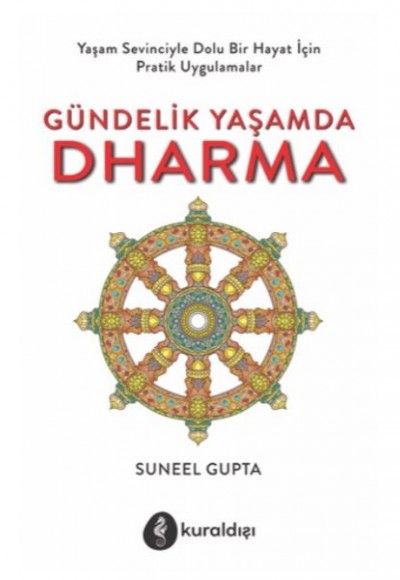 Gündelik Yaşamda Dharma Gündelik Yaşamda Dharma