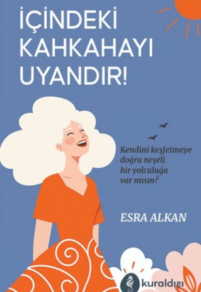 İçindeki Kahkahayı Uyandır İçindeki Kahkahayı Uyandır
