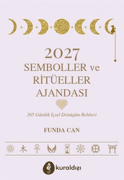 2027 Semboller ve Ritüeller Ajandası 2027 Semboller ve Ritüeller Ajandası