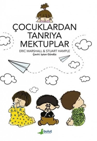 Çocuklardan Tanrıya Mektuplar Çocuklardan Tanrıya Mektuplar