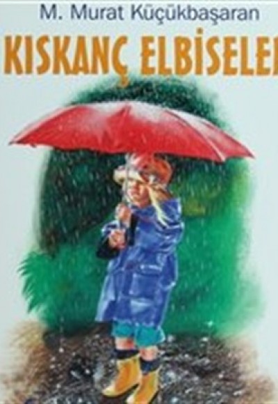 Kıskanç Elbiseler Kıskanç Elbiseler