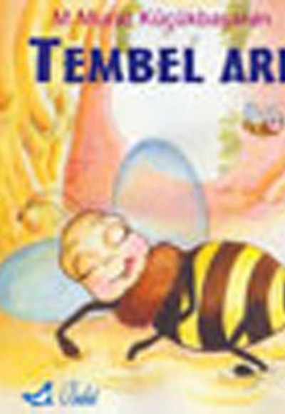 Tembel Arı Tembel Arı