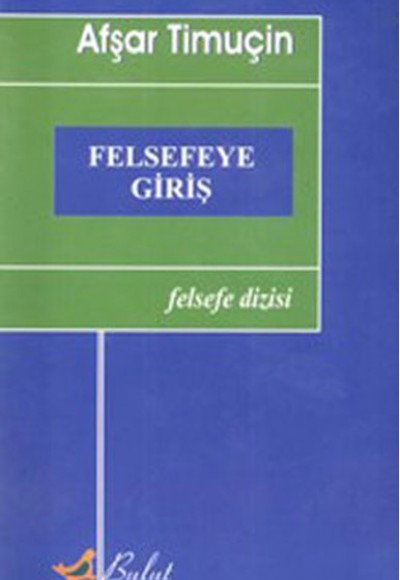 Felsefeye Giriş Felsefeye Giriş