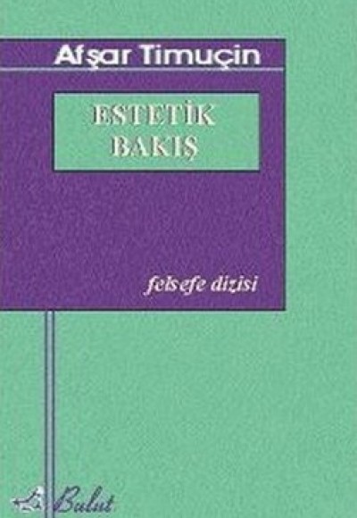 Estetik Bakış Estetik Bakış