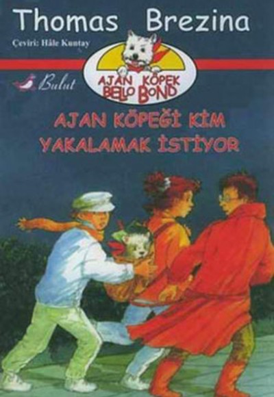Ajan Köpeği Kim Yakalamak İstiyor Ajan Köpek Bello Bond Ajan Köpeği Kim Yakalamak İstiyor Ajan Köpek Bello Bond