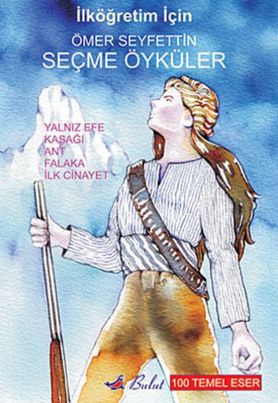 Ömer Seyfettin - Seçme Öyküler Ömer Seyfettin - Seçme Öyküler
