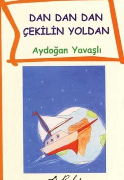 Dan Dan Çekilin Yoldan Dan Dan Çekilin Yoldan